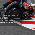 MotoGP Belanda 2022 Beri Catatan Hitam untuk Yamaha